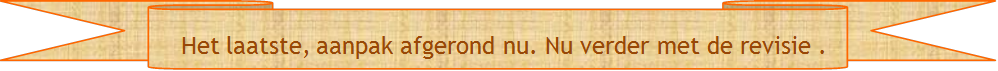    Het laatste, aanpak afgerond nu. Nu verder met de revisie .        - Beschrijving: Briefpapier